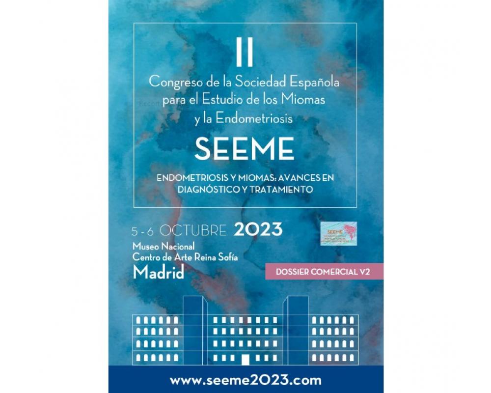 II Congreso de la Sociedad Española para el Estudio de los Miomas y la Endometriosis (SEEME)